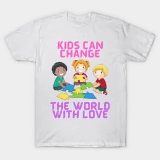 Kids can change the world T-Shirt